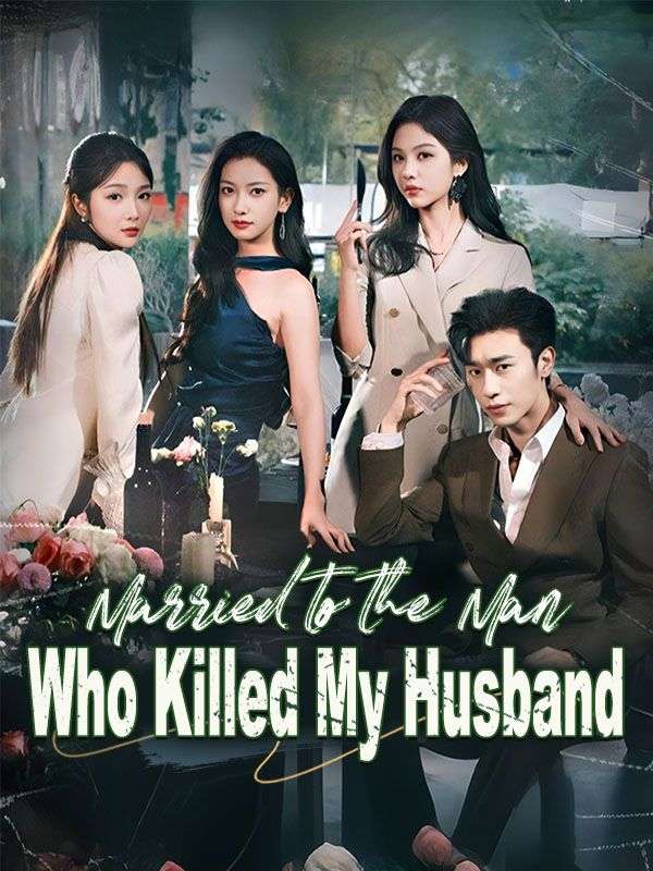 Married to the Man Who Killed My Husband