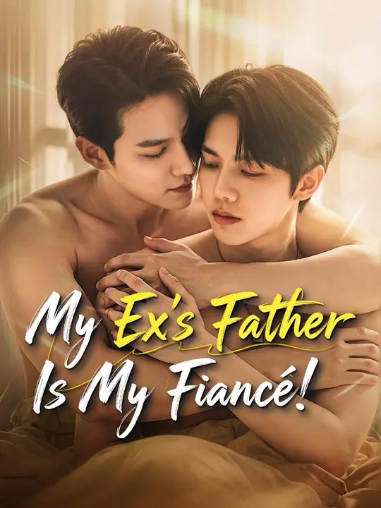 My Ex‘s Father Is My Fiancé!