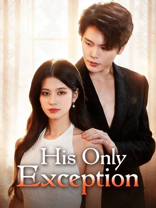 His Only Exception