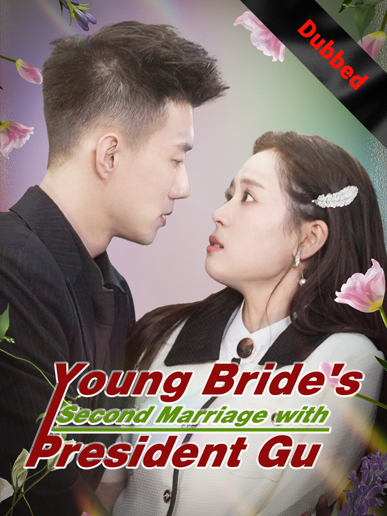 Young Bride's Second Marriage with President Gu