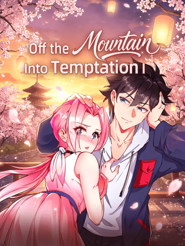 Off the Mountain, Into Temptation I