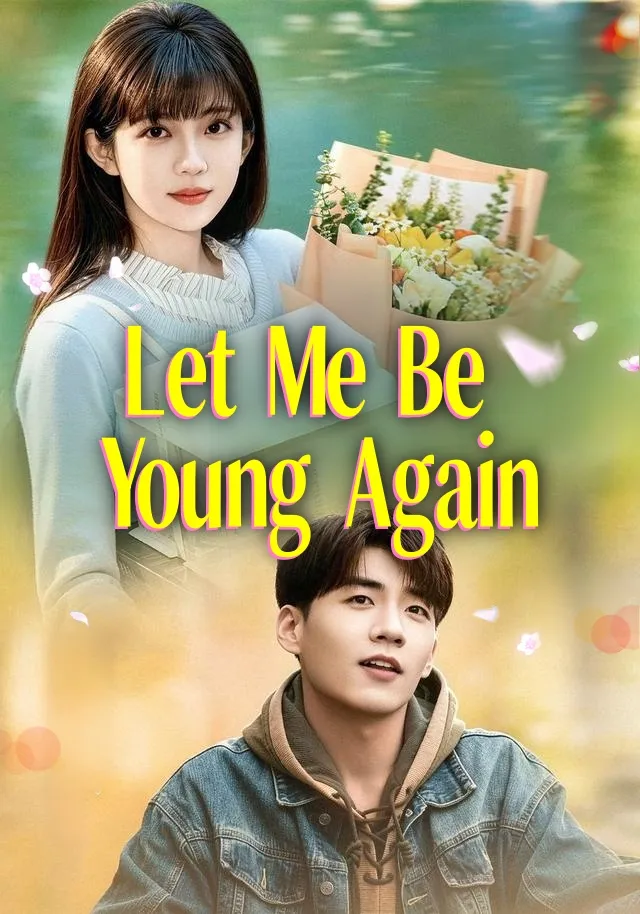 Let Me Be Young Again