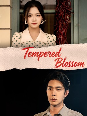 Tempered Blossom