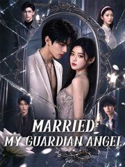 married to my guardian angel