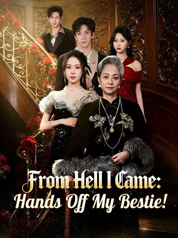 From Hell I Came: Hands Off My Bestie!