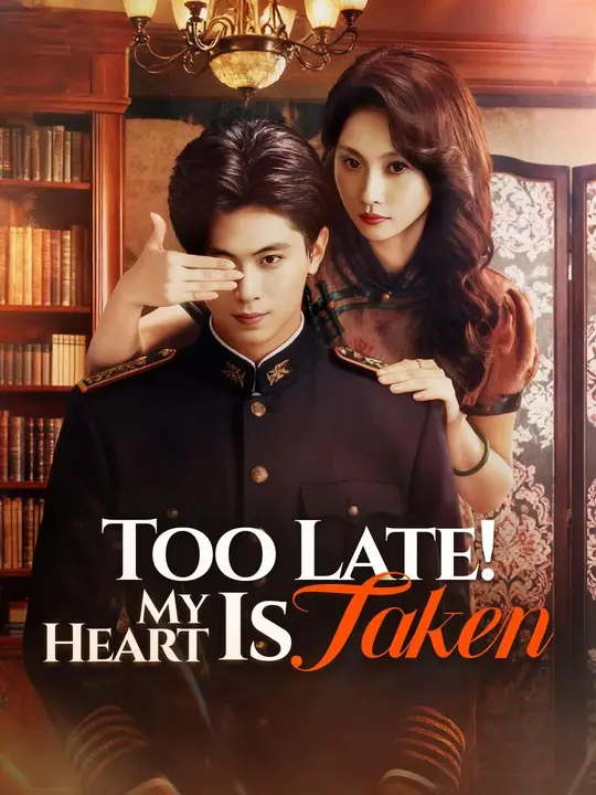 Too Late! My Heart Is Taken