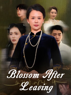 Blossom After Leaving