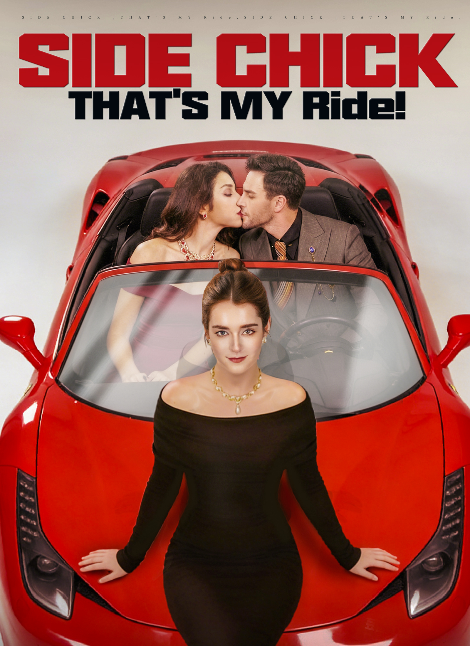 Side Chick, That's MY Ride!