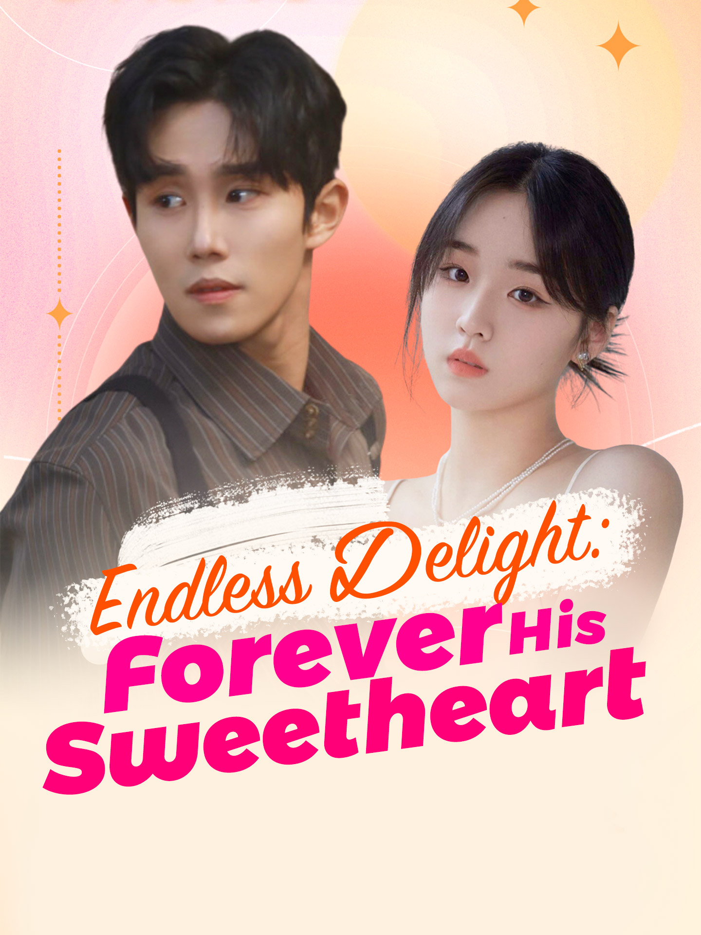Endless Delight: Forever His Sweetheart