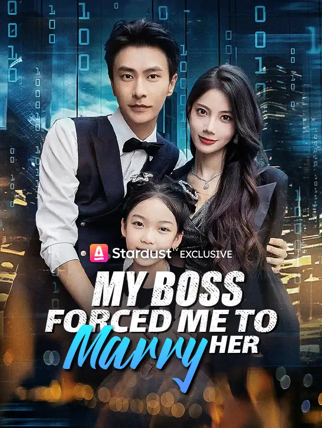 My Boss Forced Me to Marry Her