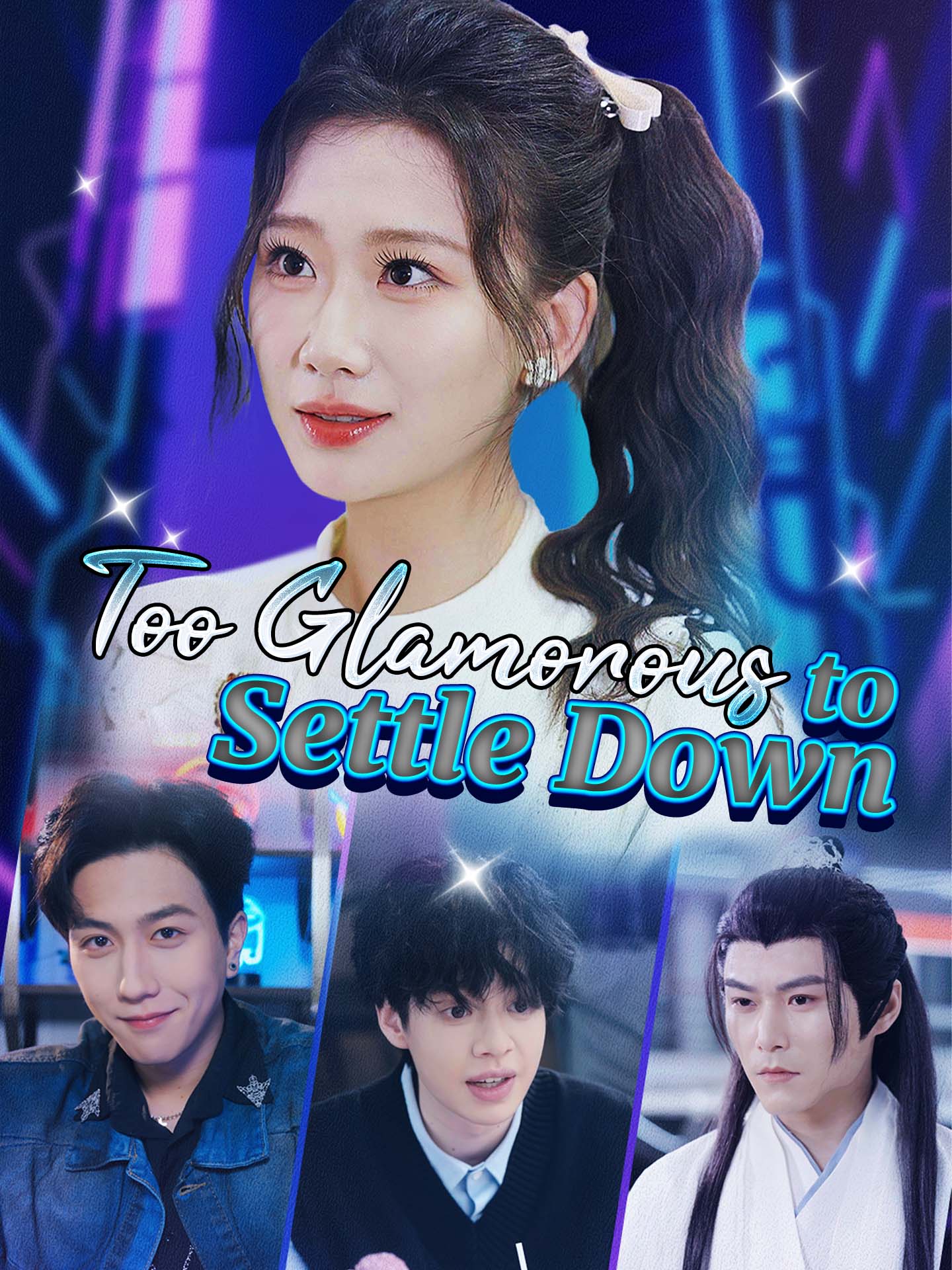 Too Glamorous to Settle Down