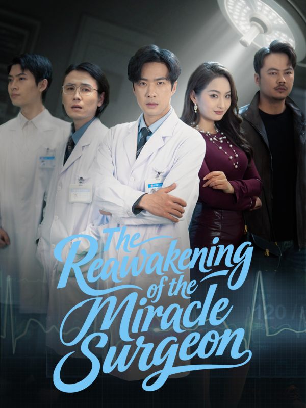 The Reawakening of the Miracle Surgeon