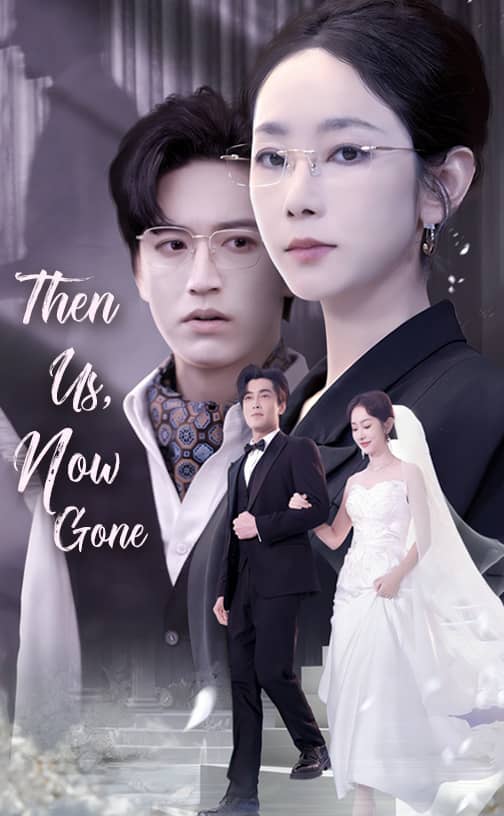Then Us, Now Gone