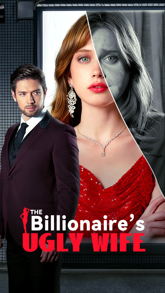 The Billionaire's Ugly Wife