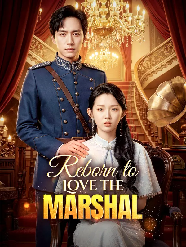Reborn to Love the Marshal