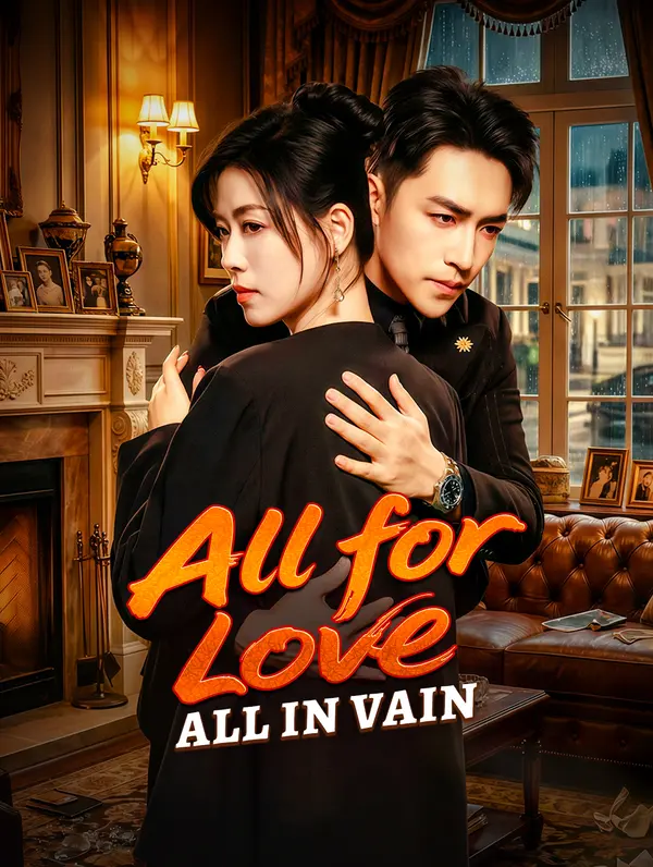 All for Love, All in Vain