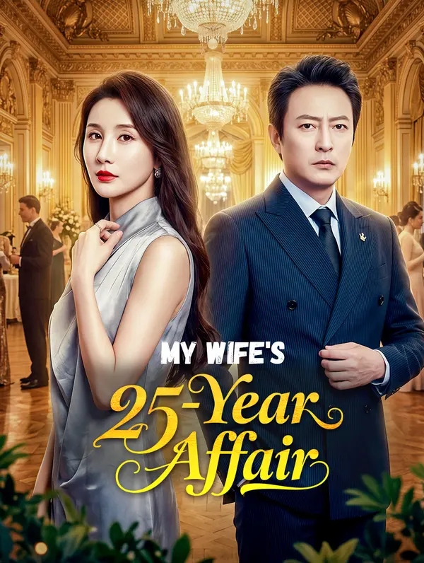 My Wife's 25-Year Affair(Dubbed)