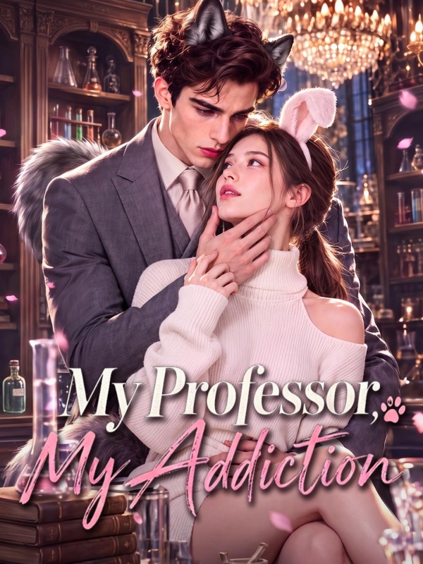 My Professor, My Addiction