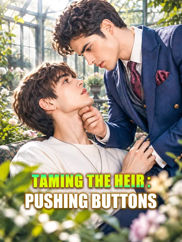 Taming the Heir: Pushing Buttons