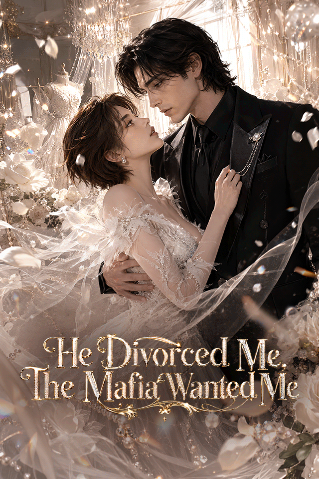 He Divorced Me, The Mafia Wanted Me