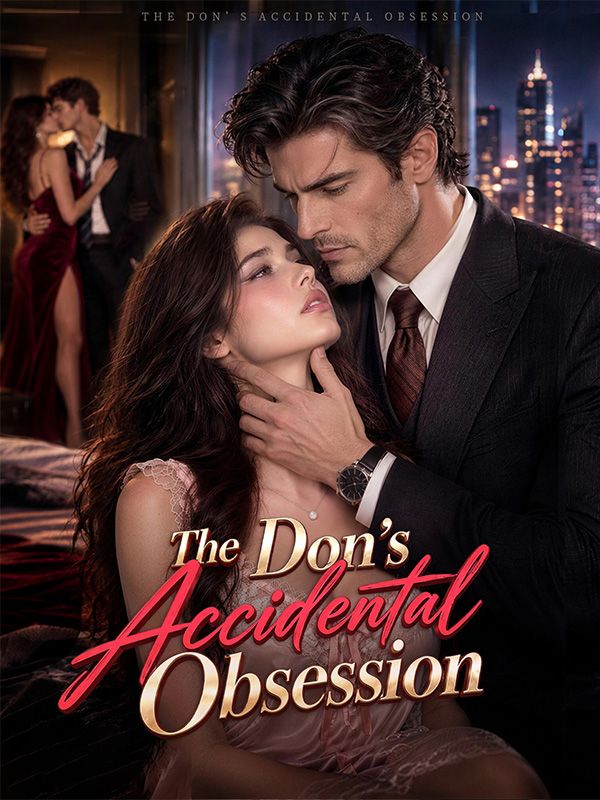 The Don's Accidental Obsession